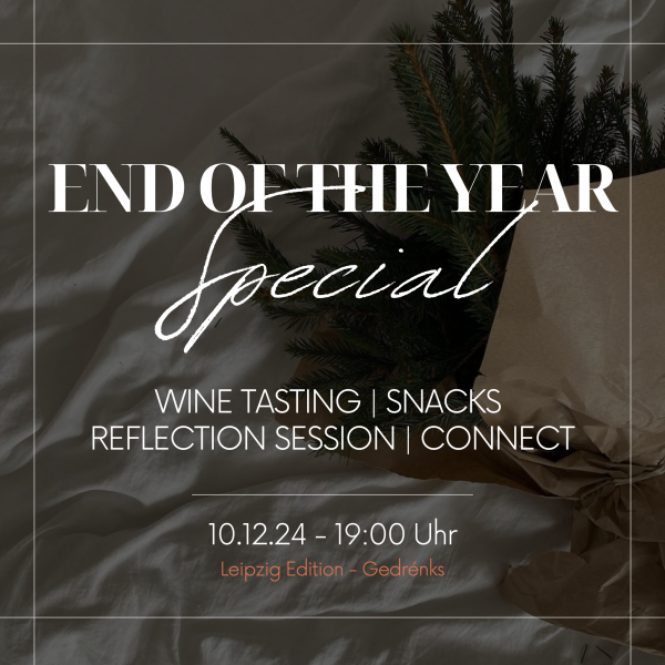 EndoftheYear Event - Winetasting-Reflection of the Year-Connections 10.12.2024 Leipzig